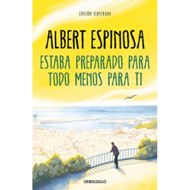 Estaba preparado para todo menos para ti