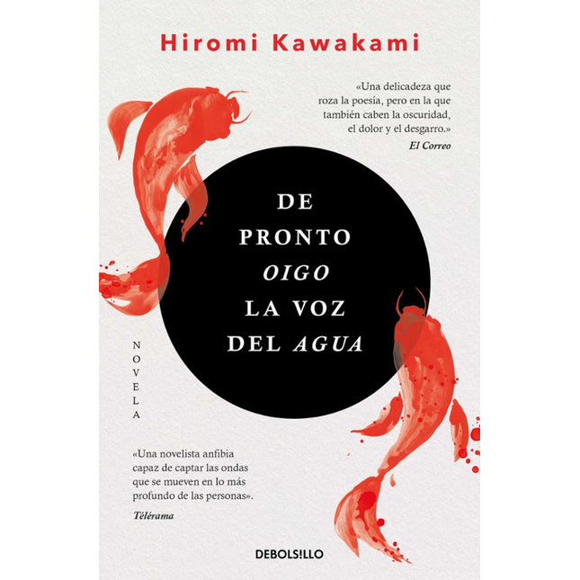 De pronto oigo la voz del agua