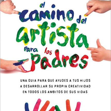 El camino del artista para padres