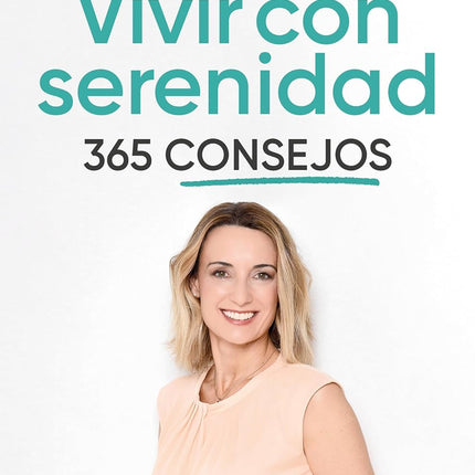 VIVIR CON SERENIDAD. 365 CONSEJOS