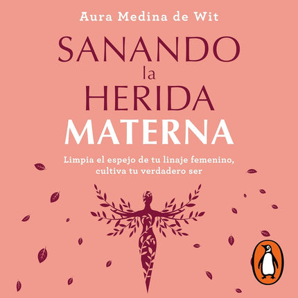 Sanando la herida materna
