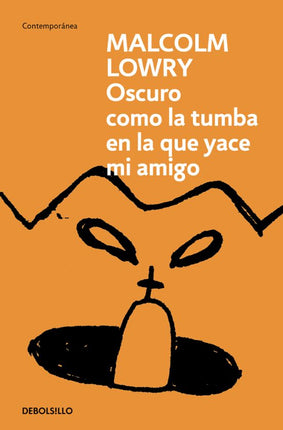 Obscuro cómo la tumba en la que yace mi amigo