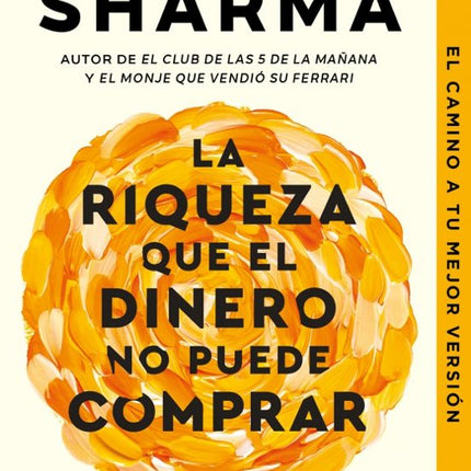La riqueza qué el dinero no puede comprar