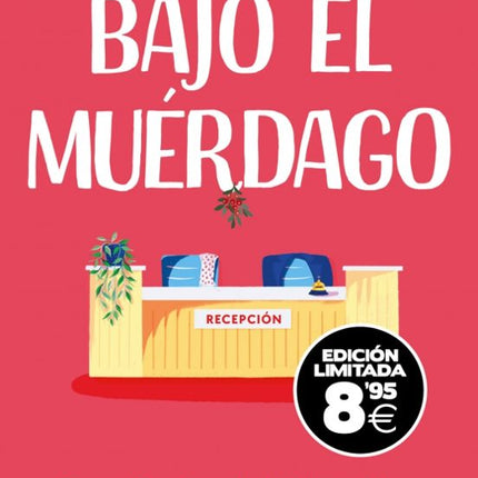 BAJO EL MUERDAGO