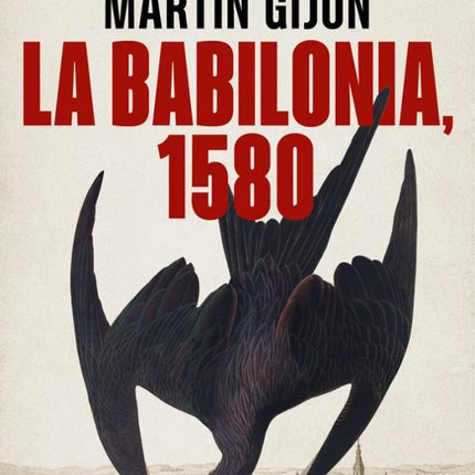 LA BABILONIA, 1580