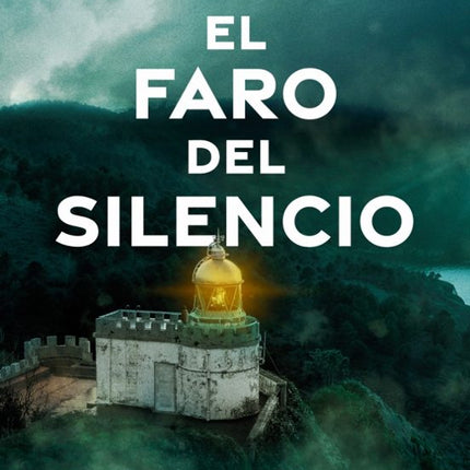 EL FARO DEL SILENCIO