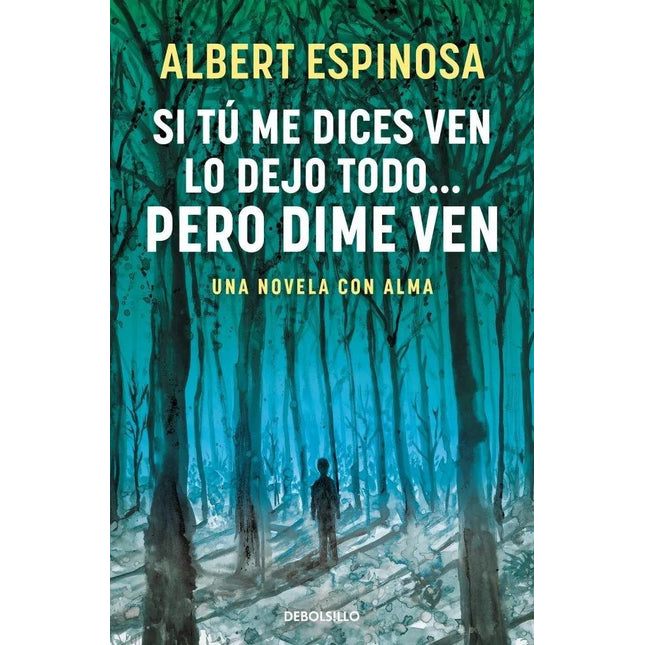 SI TU ME DICES VEN LO DEJO TODO... PERO DIME VEN