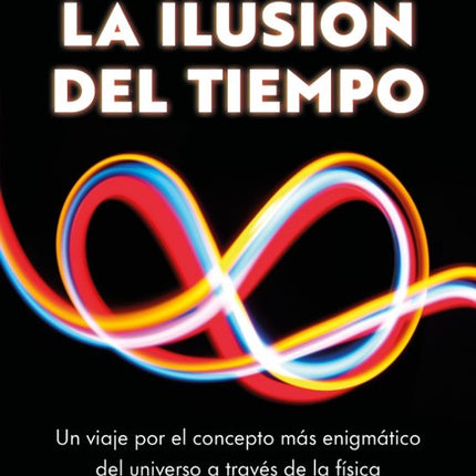 LA ILUSION DEL TIEMPO