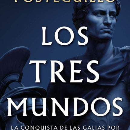 LOS TRES MUNDOS (SERIE JULIO CESAR 3)