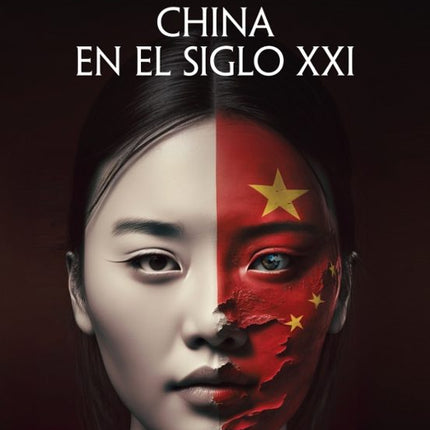 21 CLAVES PARA ENTENDER CHINA EN EL SIGLO XXI