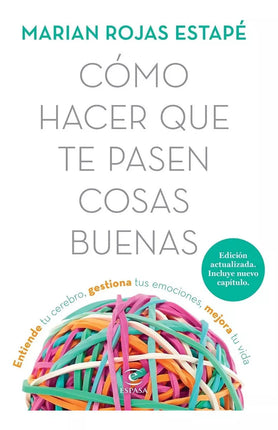 Cómo hacer qué te pasen cosas buenas