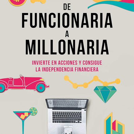 DE FUNCIONARIA A MILLONARIA