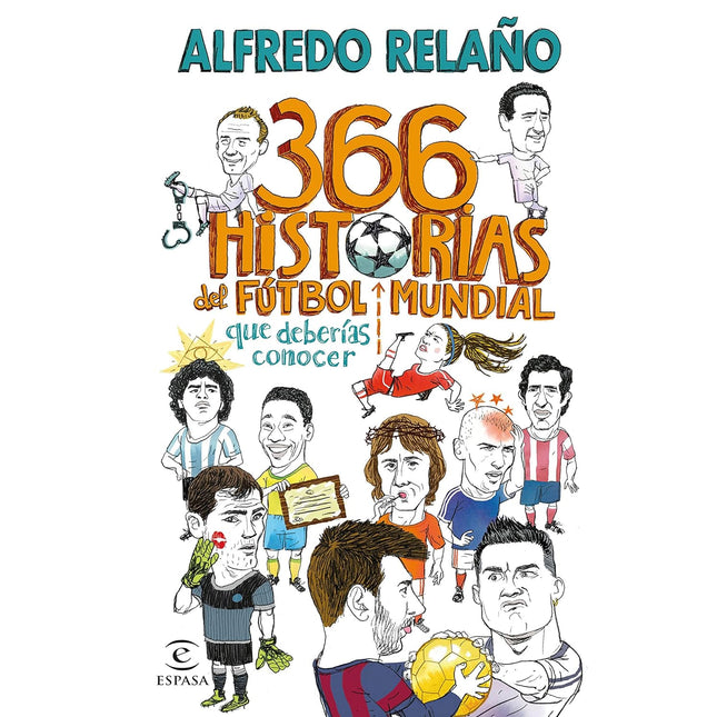 366 historias del futbol mundial qué deberías conocer