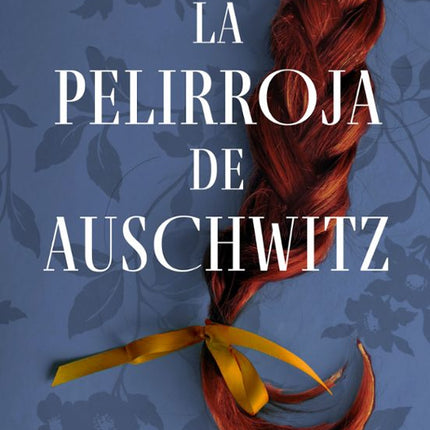 La pelirroja de Auschwitz