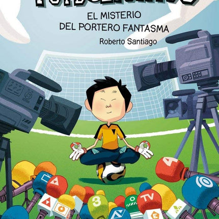 Futbolísimos 3: el misterio del portero fantasma