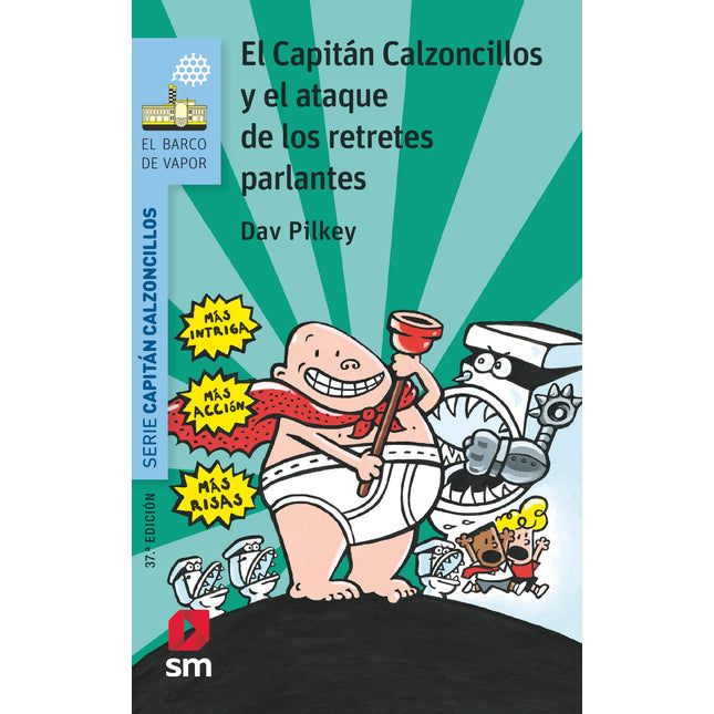 El capitán calzoncillos y el ataque de los retretes parlantes