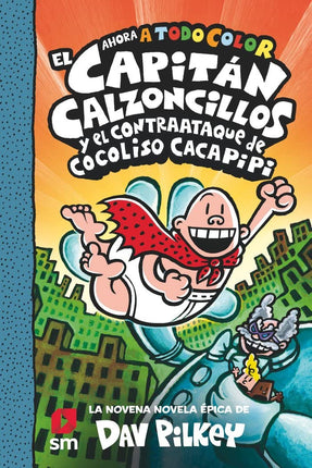 El capitán calzoncillos y el ataque de cocol so caca pipi