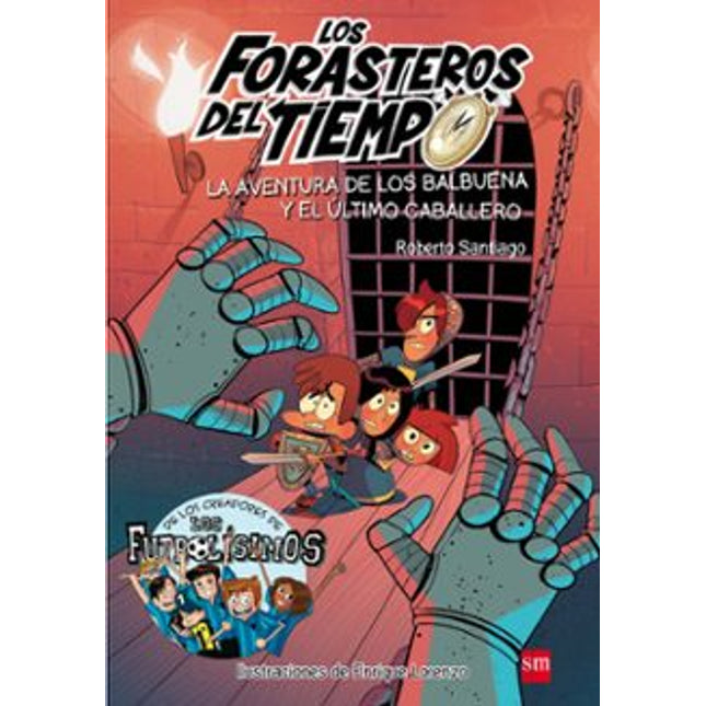Forasteros del tiempo(2): aventura de los val buena y el último caballero