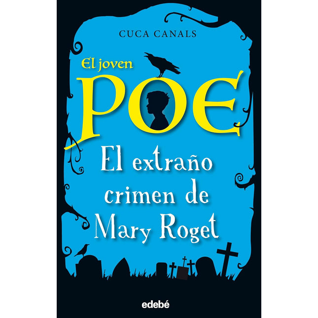 El joven Poe.(2) el extraño crimen de Mary ro jet