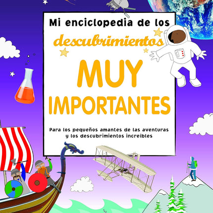 MI ENCICLOPEDIA...DESCUBRIMIENTOS MUY IMPORT.