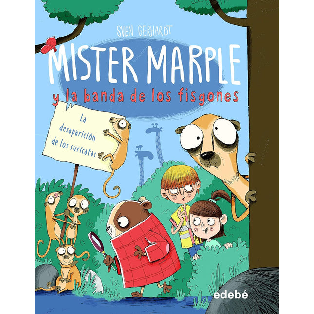 Mister maple/la banda de los fisgones(2). La desaparición de los suricatas