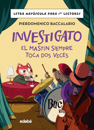 Investigado. El mastín siempre toca dos veces