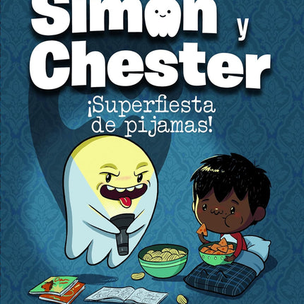 Simón y chéster 2: ¡superfiesta de pijamas!