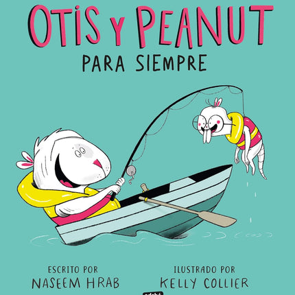 Otis y Peanut. Para siempre