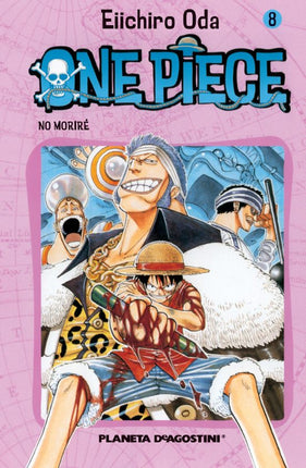 ONE PIECE Nº 8.NO MORIRE