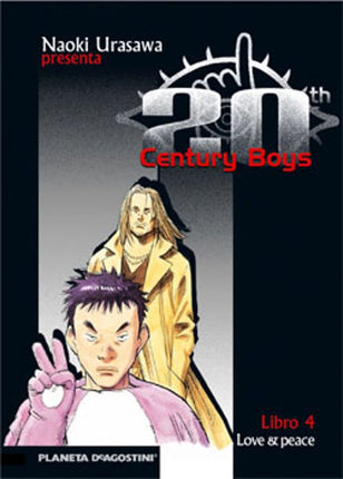 20TH CENTURY BOYS Nº4. LOVE&PEACE