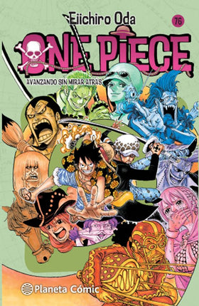 ONE PIECE Nº 76.AVANZANDO SIN MIRAR ATRAS