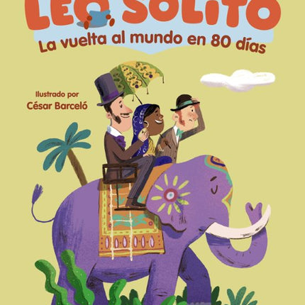 LEO SOLITO LA VUELTA AL MUNDO EN 80 DÍAS