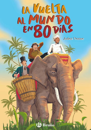 LA VUELTA AL MUNDO EN 80 DÍAS (ED/ILUSTRADA)