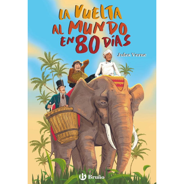 LA VUELTA AL MUNDO EN 80 DÍAS (ED/ILUSTRADA)