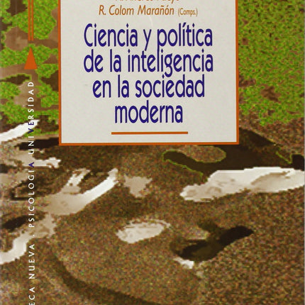 CIENCIA Y POLITICA DE LA INTELIGENCIA EN LA SOCIEDAD MODERNA
