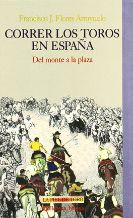 CORRER LOS TOROS EN ESPAÑA