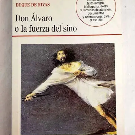 DON ALVARO O LA FUERZA DEL SINO