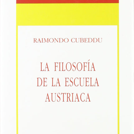 LA FILOSOFIA DE LA ESCUELA AUSTRIACA