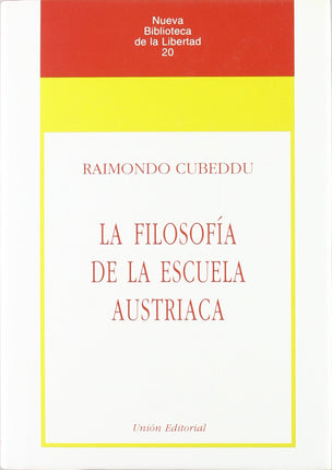 LA FILOSOFIA DE LA ESCUELA AUSTRIACA