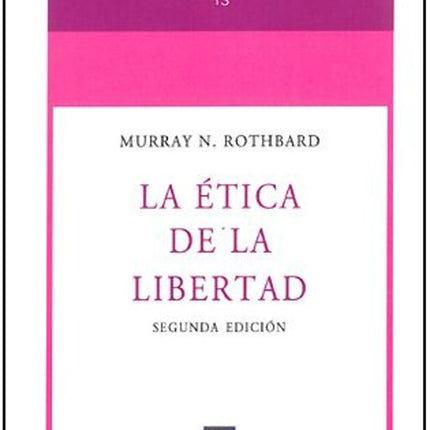 LA ETICA DE LA LIBERTAD