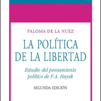 LA POLITICA DE LA LIBERTAD
