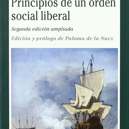 PRINCIPIOS DE UN ORDEN SOCIAL LIBERAL, 2ªED.