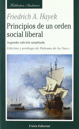 PRINCIPIOS DE UN ORDEN SOCIAL LIBERAL, 2ªED.