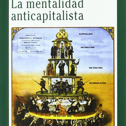 LA MENTALIDAD ANTICAPITALISTA