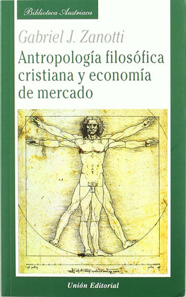 ANTROPOLOGIA FILOSOFICA CRISTIANA Y ECONOMIA DE MERCADO