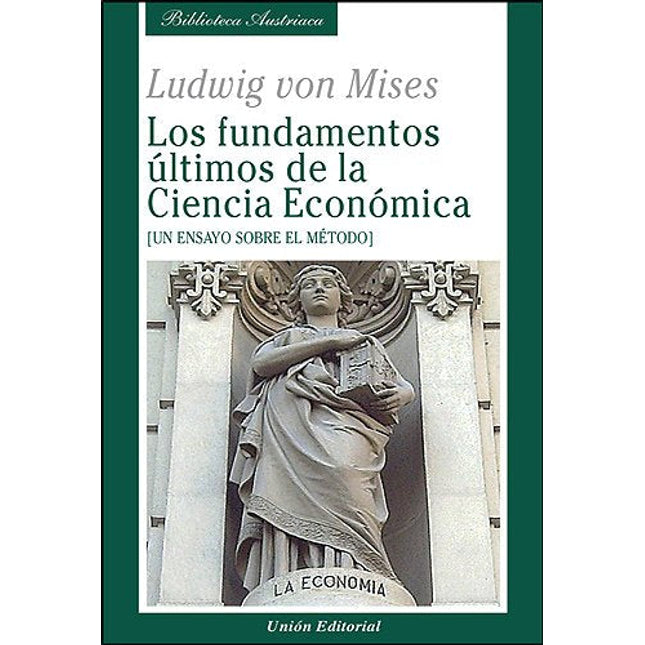 Los fundamentos últimos de la ciencia economía ca