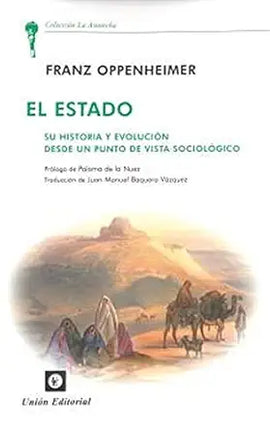 EL ESTADO, SU HISTORIA/EVOLUCIÓN DESDE UN PUN TO DE VISTA SOCIOLÓGICO