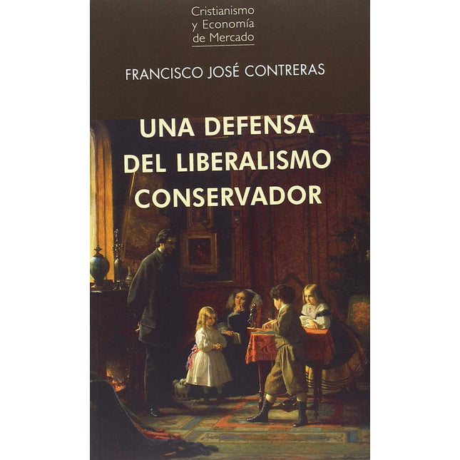 Una defensa del liberalismo conservador
