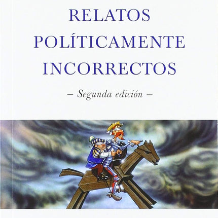RELATOS POLITICAMENTE INCORRECTOS