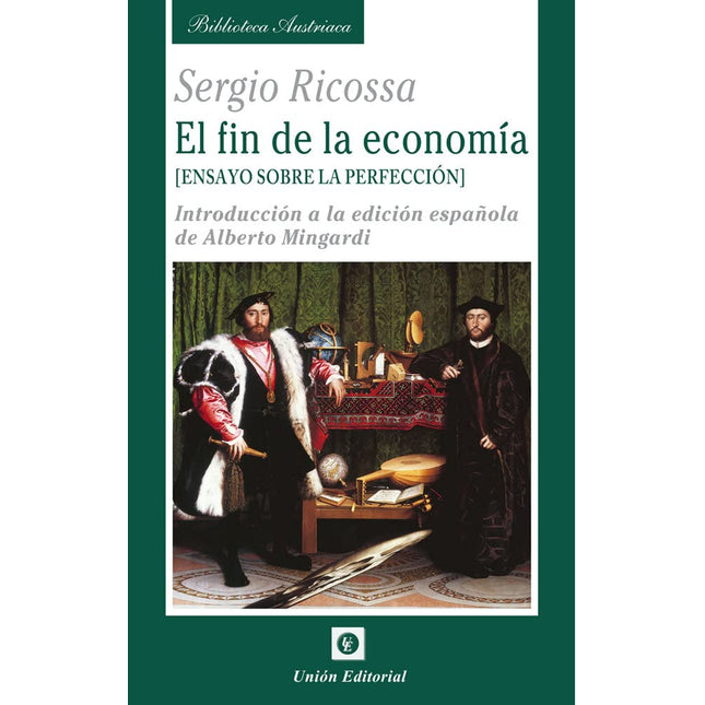El fin de la economía (ensayos s/la perfección n)